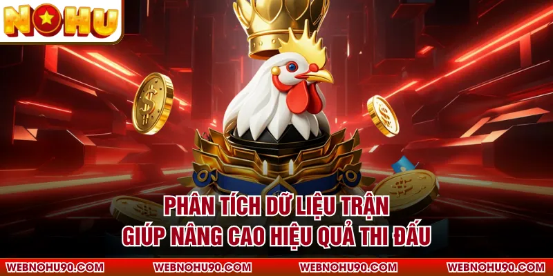 Phân tích dữ liệu trận giúp nâng cao hiệu quả thi đấu